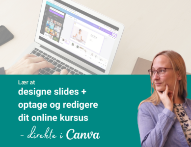 Lær at designe slides, optage og redigere din onlinekursus - direkte i Canva