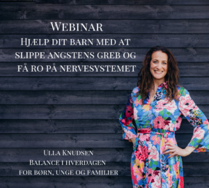 Hjælp dit barn med at slippe angstens greb og få ro på nervesystemet