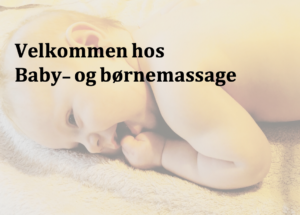 Babymassage – mini kursus